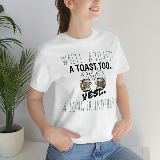 Unisex Jersey Short Sleeve Tee A TOAST