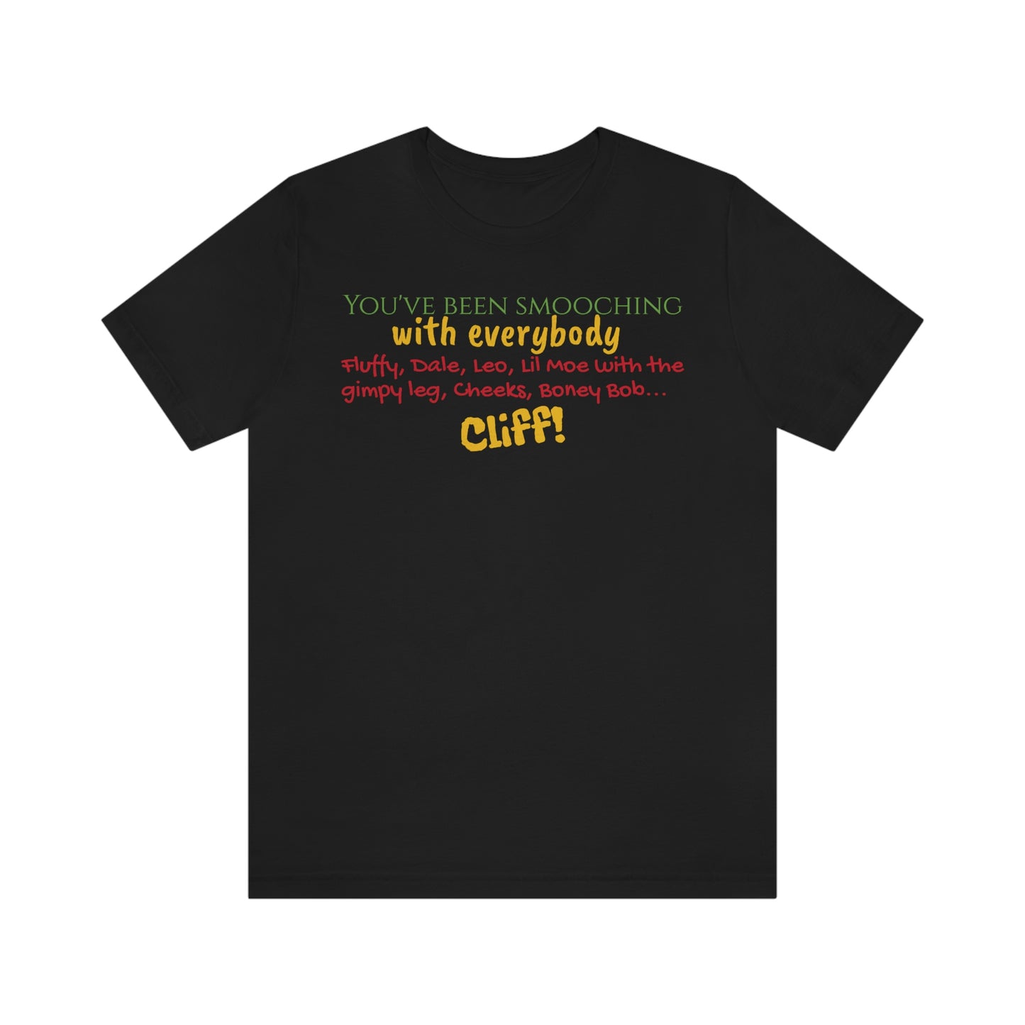 Unisex Jersey Short Sleeve Tee Home Alone "you've been smooching with everybody"