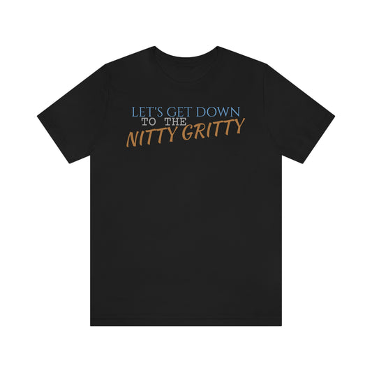 Unisex Jersey Short Sleeve Tee Nacho Libre - "Nitty Gritty"