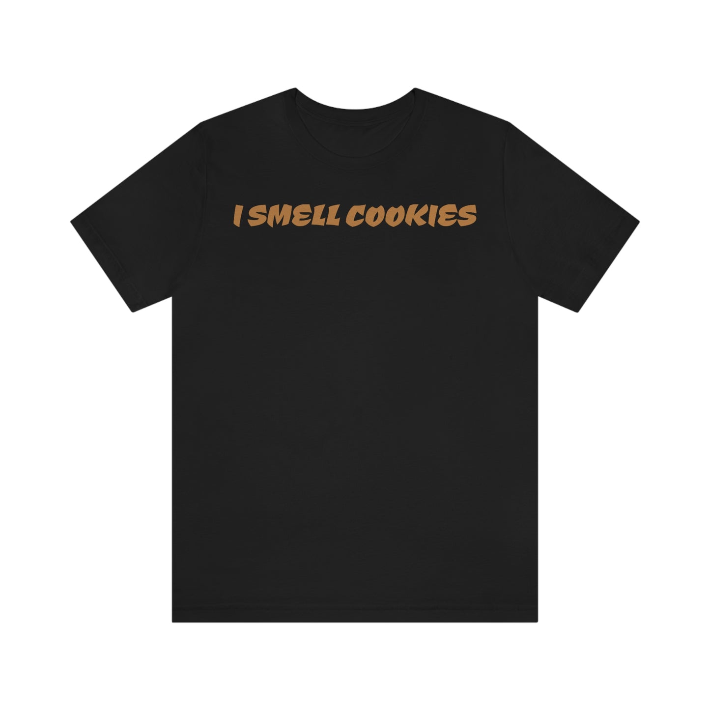 Unisex Jersey Short Sleeve Tee Nacho Libre "I Smell Cookies"