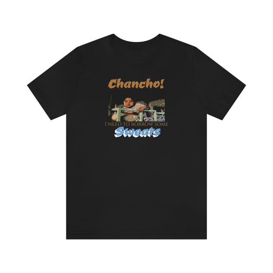 Unisex Jersey Short Sleeve Tee Nacho Libre ~Chancho! I need to burrow some sweats~