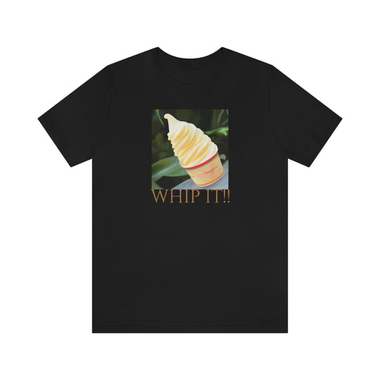 Unisex Jersey Short Sleeve Tee WHIP IT!!