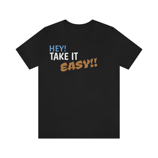 Unisex Jersey Short Sleeve Tee Nacho Libre - "Take it Easy"