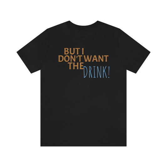 Unisex Jersey Short Sleeve Tee Who Framed Roger Rabbit - I don't want the drink!