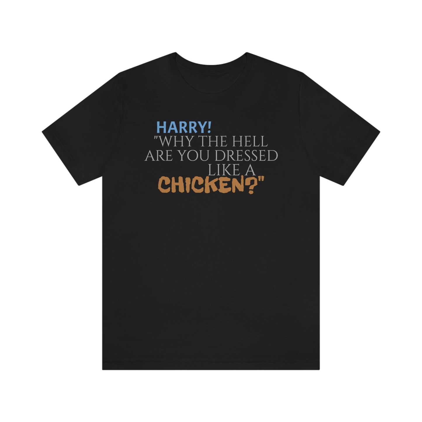Unisex Jersey Short Sleeve Tee Home Alone - Quote - "Harry!"