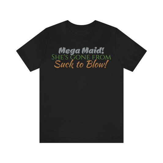 Unisex Jersey Short Sleeve Tee Mega Maid