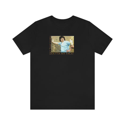 Unisex Jersey Short Sleeve Tee Nacho Libre ~Get That Corn Outta My Face!