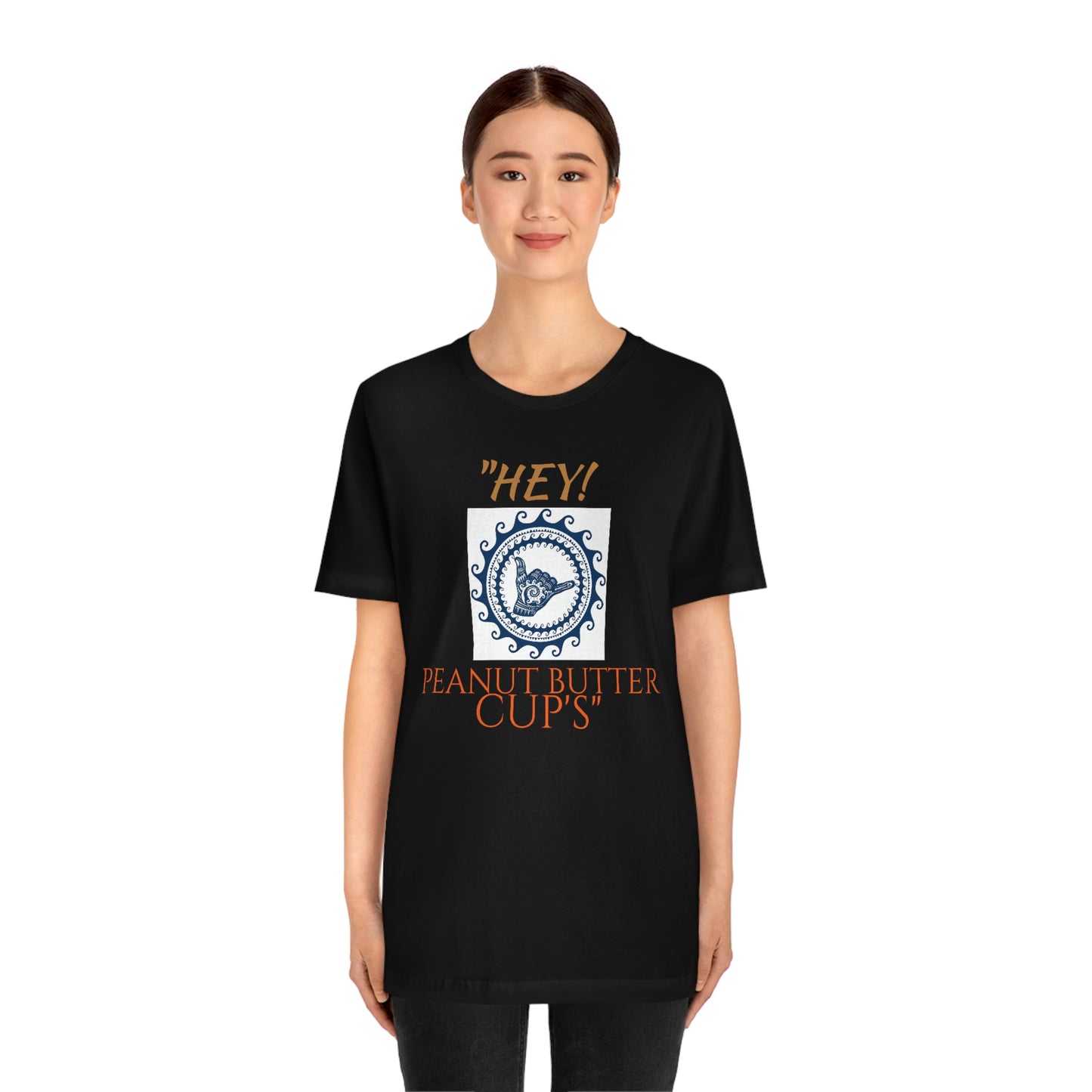 Unisex Jersey Short Sleeve Tee 50 FIRST DATES "hey Peanut Butter Cup's"