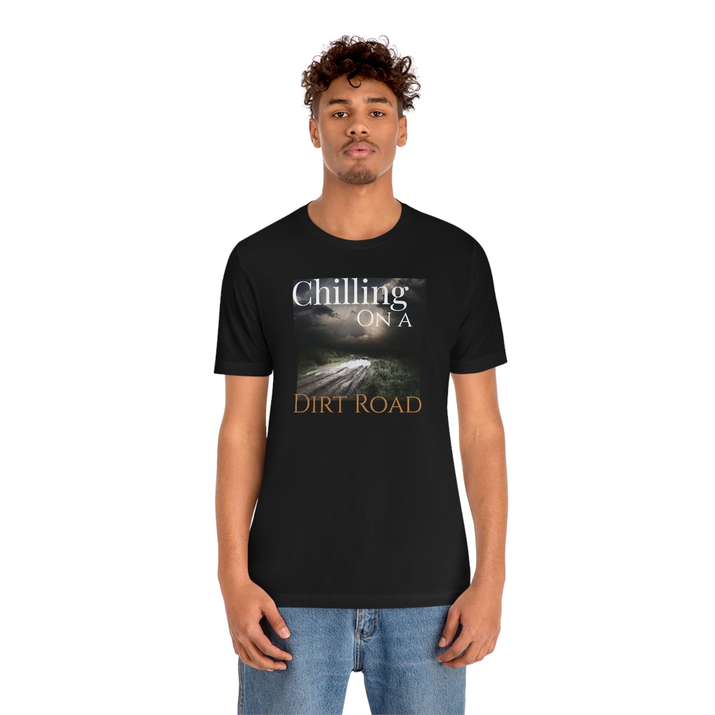Unisex Jersey Short Sleeve Tee ~ Chilling On A Dirt Road ~