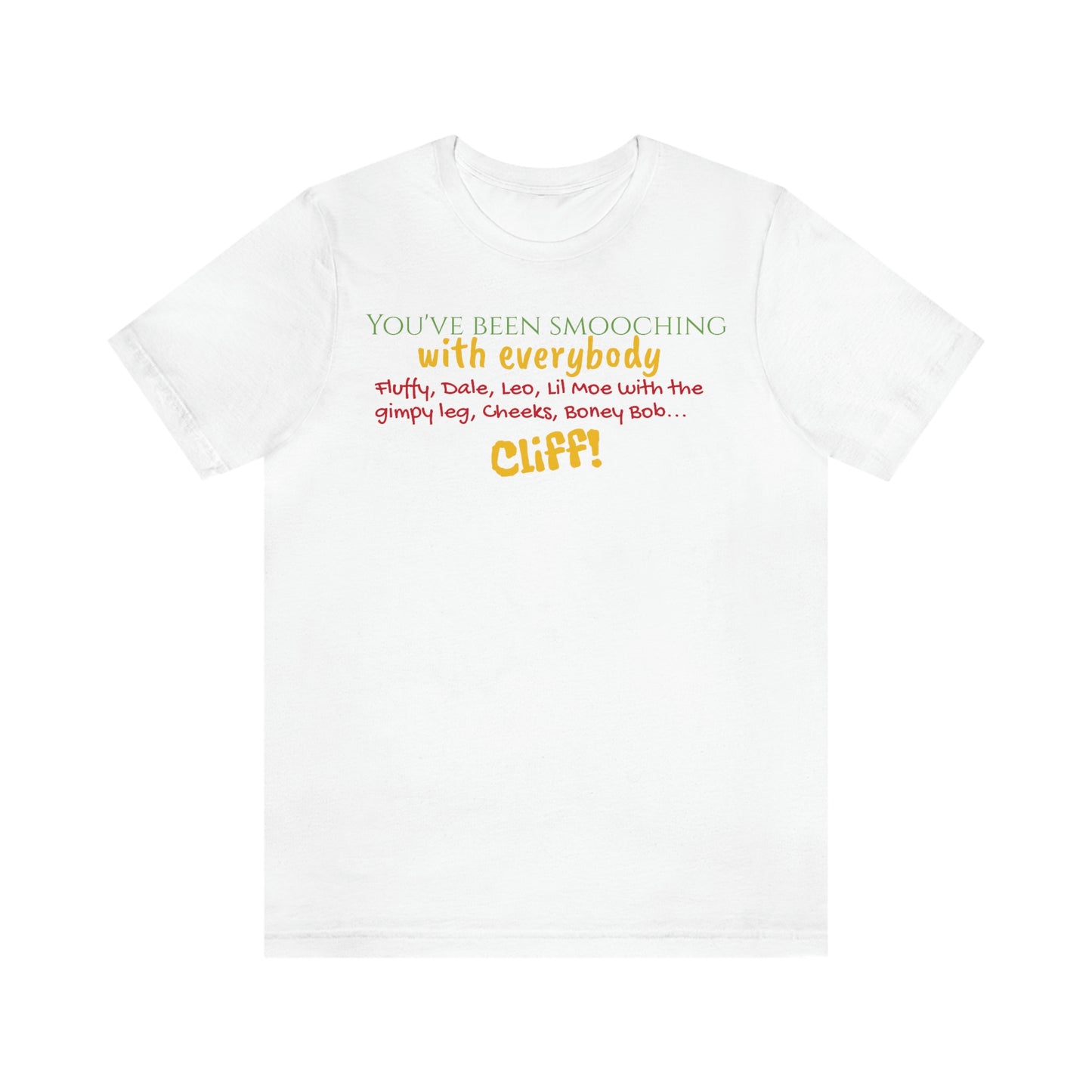 Unisex Jersey Short Sleeve Tee Home Alone "you've been smooching with everybody"
