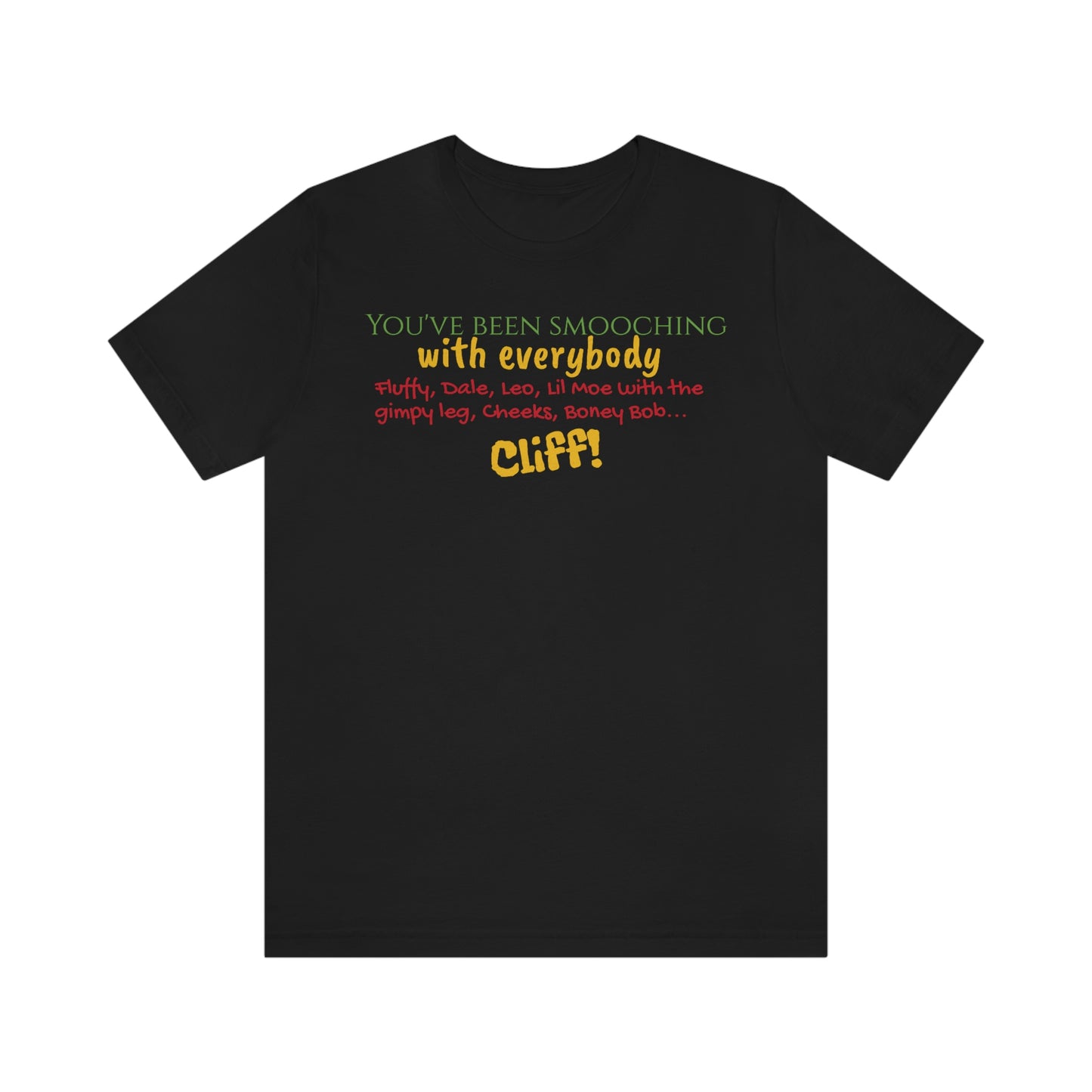 Unisex Jersey Short Sleeve Tee Home Alone "you've been smooching with everybody"