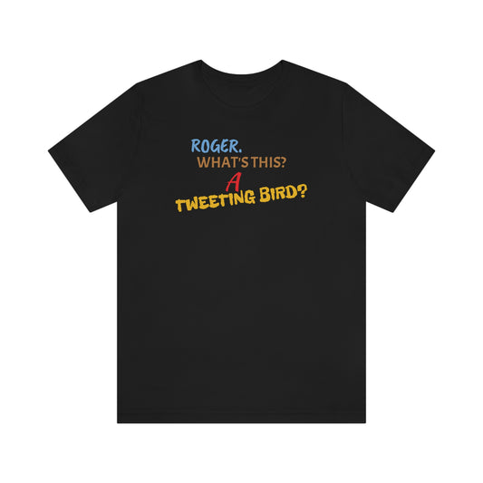 Unisex Jersey Short Sleeve Tee How Framed Roger Rabbit-Quote- Roger. What's this ?
