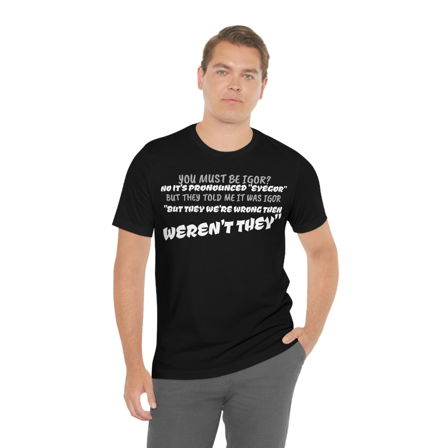 Unisex Jersey Short Sleeve Tee Young Frankenstein Igor