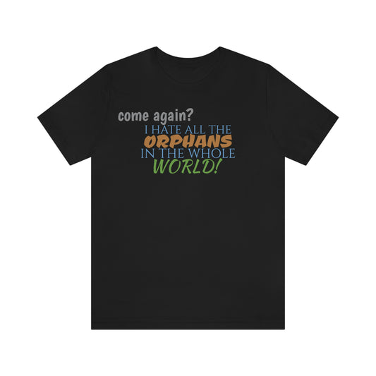Unisex Jersey Short Sleeve Tee Nacho Libre -"Orphans"