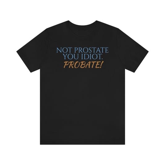 Unisex Jersey Short Sleeve Tee How Framed Roger Rabbit - quote - "Not Prostate"