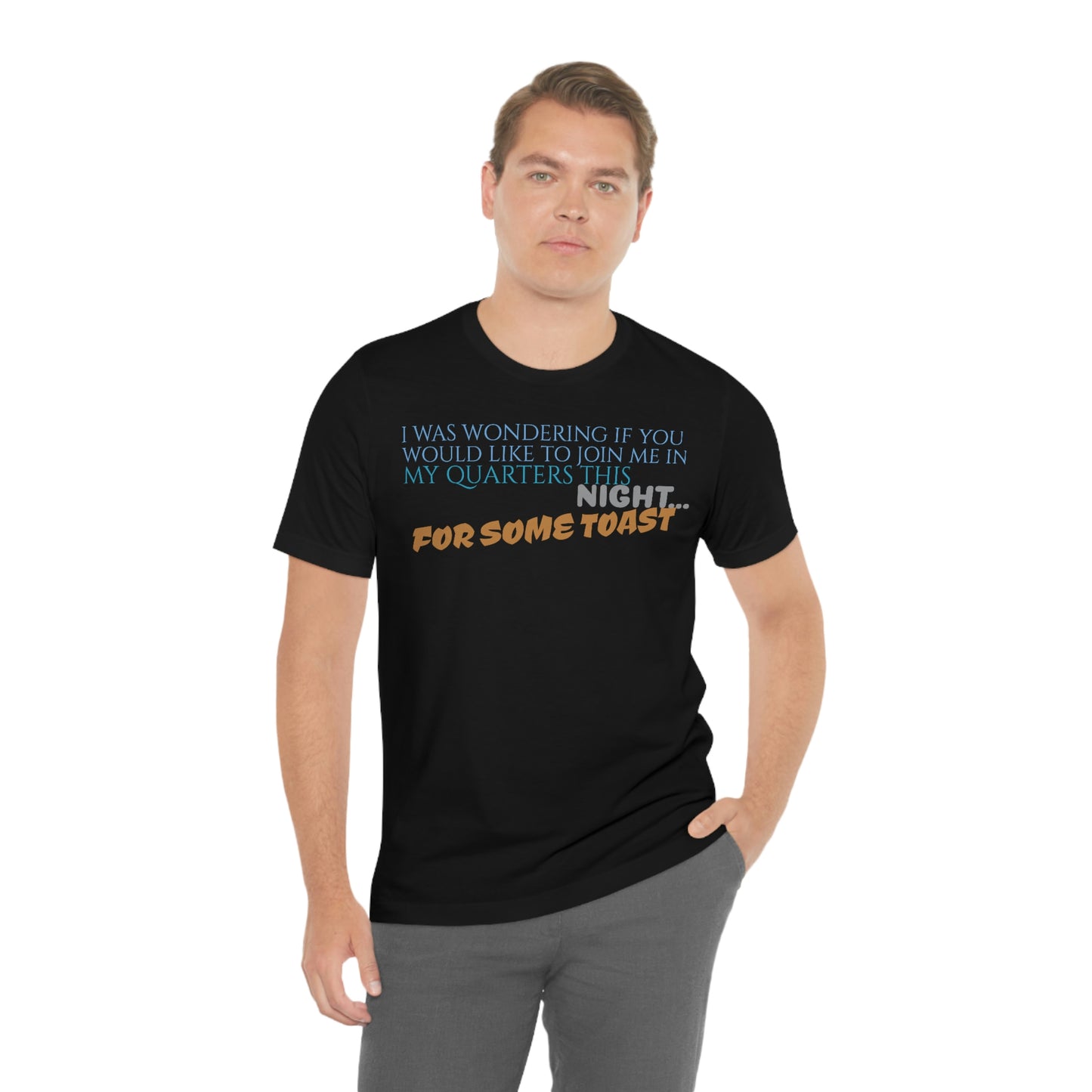 Unisex Jersey Short Sleeve Tee Nacho Libre "For Some Toast"