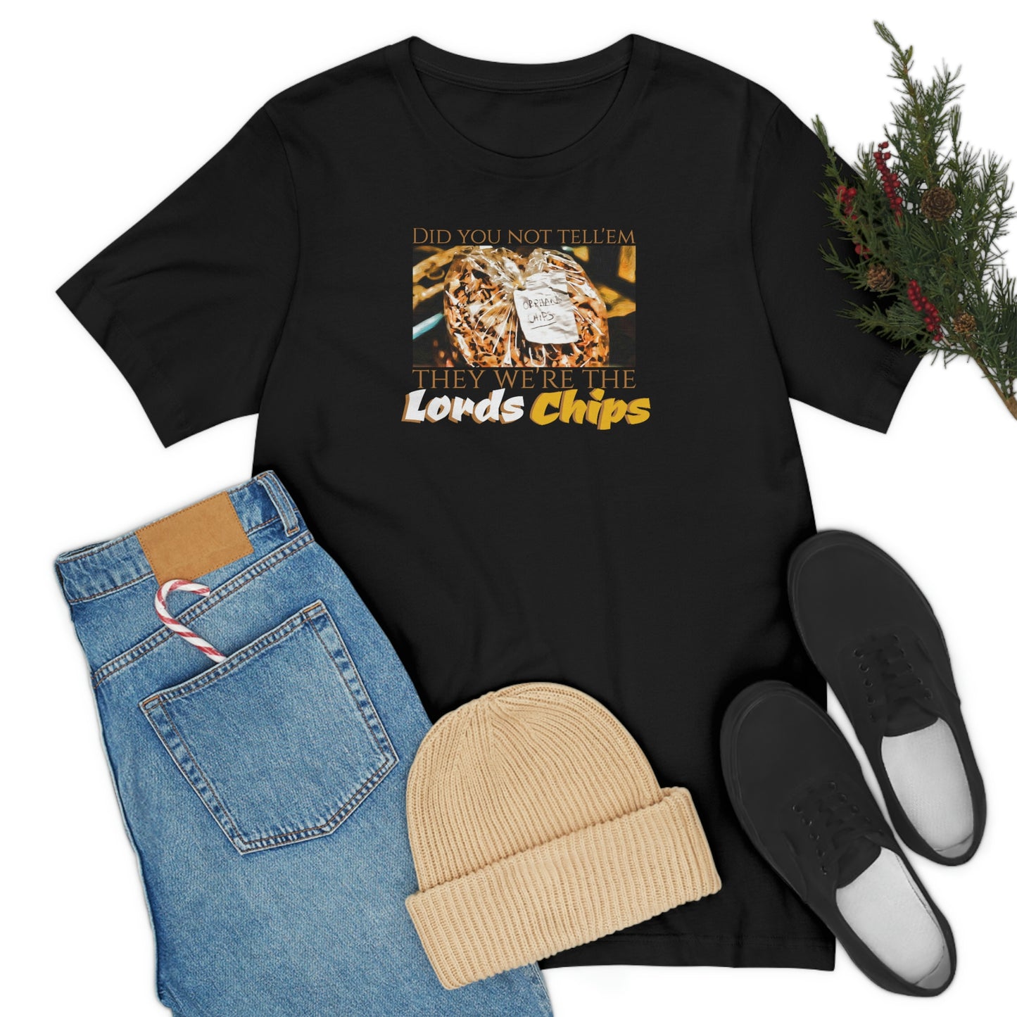 Unisex Jersey Short Sleeve Tee Nacho Libre ~ Did you not tell'em they we're the Lords Chips~